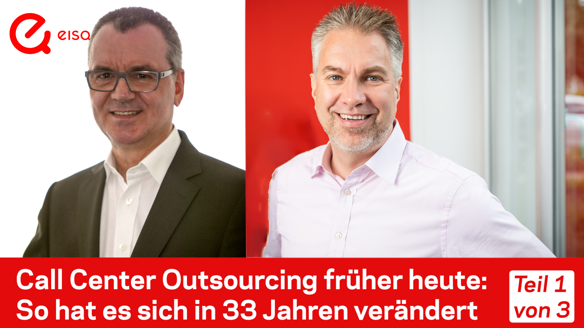 Video Interview Call Center Outsourcing früher heute mit Bernhard Gandolf und Rüdiger Wolf